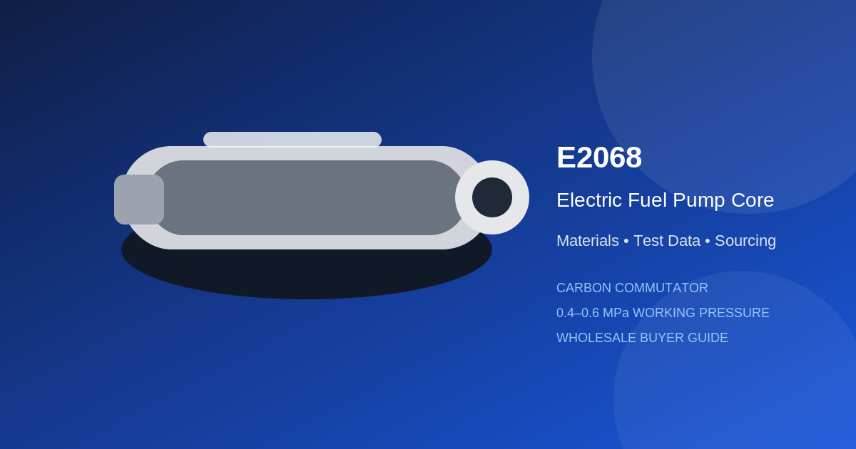 Electric fuel pump core model E2068